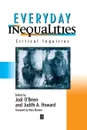 Everyday Inequalities - Jodi O'Brien, Judith A. Howard