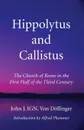 Hippolytus and Callistus - John J. IGN. Von Döllinger, Alfred Plummer