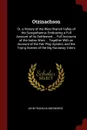 Otzinachson. Or, a History of the West Branch Valley of the Susquehanna; Embracing a Full Account of Its Settlement ... Full Accounts of the Indian Wars ... Together With an Account of the Fair Play System; and the Trying Scenes of the Big Runaway... - John Franklin Meginness