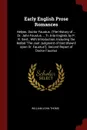 Early English Prose Romances. Helyas. Doctor Faustus. (The History of ... Dr. John Faustus ... Tr. Into English, by P. R. Gent., With Introduction, Including the Ballad 
