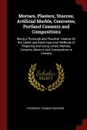 Mortars, Plasters, Stuccos, Artificial Marble, Concretes, Portland Cements and Compositions. Being a Thorough and Practical Treatise On the Latest and Most Improved Methods of Preparing and Using Limes, Mortars, Cements, Mastics and Compositons in... - Frederick Thomas Hodgson