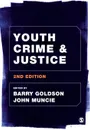 Youth Crime and Justice - Barry Goldson, John Muncie