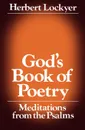 God's Book of Poetry - H. Sr. Lockyer, Herbert Lockyer