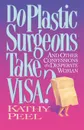 Do Plastic Surgeons Take Visa? - Kathy Peel