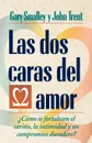 Las DOS Caras del Amor - Gary Smalley, John Trent