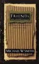 Friends Are Friends Forever. And Other Encouragements from God's Word - Michael W. Smith