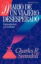 Diario de un Viajero Desesperado . Living on the Ragged Edge - Charles R. Dr Swindoll