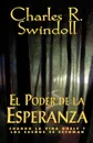 El Poder de La Esperanza . Hope Again - Charles R. Dr Swindoll