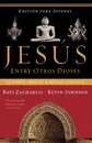 Jesus Entre Otros Dioses - Ravi Zacharias, Grupo Nelson