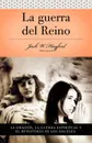 Serie Vida En Plenitud. La Guerra del Reino: La Oracion: La Guerra Espiritual y El Ministerio de Los Angeles . Kingdom Warfare - Jack W. Hayford, Grupo Nelson