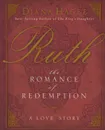 Ruth. The Romance of Redemption - Diana Hagee