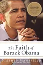 The Faith of Barack Obama - Stephen Mansfield