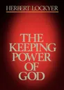 The Keeping Power of God - Herbert Lockyer