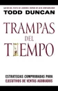 Trampas del Tiempo . Time Traps - Todd M. Duncan