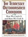 The Tennessee Outdoorsmen Cookbook - Jimmy Holt, Vernon Summerlin