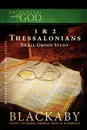 Encounters W/God 1 & 2 Thessalonians Small Study Group - Henry Blackaby, Richard Blackaby, Thomas Blackaby