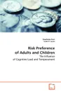 Risk Preference of Adults and Children - Stephanie Hart, Irwin P. Levin