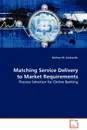 Matching Service Delivery to Market Requirements - Kathryn M. Zuckweiler