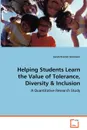 Helping Students Learn the Value of Tolerance, Diversity & Inclusion - Sarah Kremin Sorenson