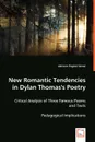 New Romantic Tendencies in Dylan Thomas's Poetry - Adrienn FogIné Sárosi