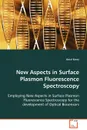 New Aspects in Surface Plasmon Fluorescence Spectrocospy - Amal Kasry