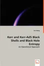 Kerr and Kerr-AdS Black Shells and Black Hole Entropy - Xun Wang