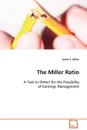 The Miller Ratio - James E. Miller