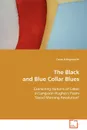 The Black and Blue Collar Blues - Casey Killingsworth