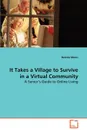 It Takes a Village to Survive in a Virtual Community - Belinda Moses