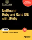 Netbeans Ruby and Rails Ide with Jruby - Brian Leonard, Chris Kutler