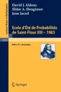 Ecole D'Ete de Probabilites de Saint-Flour XIII, 1983 - David J. Aldous, Illdar A. Ibragimov, Jean Jacod