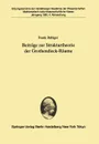 Beitrage Zur Strukturtheorie Der Grothendieck-Raume. Vorgelegt in Der Sitzung Vom 6. Juli 1985 Von Helmut H. Schaefer - Frank Rabiger, Frank R. Biger, Helmut H. Schafer