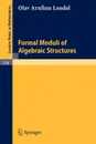 Formal Moduli of Algebraic Structures - O. A. Laudal