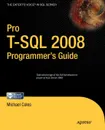 Pro T-SQL 2008 Programmer's Guide - Michael Coles