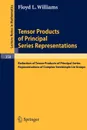 Tensor Products of Principal Series Representations. Reduction of Tensor Products of Principal Series Representations of Complex Semisimple Lie Groups - F. L. Williams