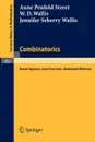 Combinatorics. Room Squares, Sum-Free Sets, Hadamard Matrices - W. D. Wallis, A. P. Street, J. S. Wallis