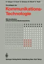 Grundlagen Der Kommunikationstechnologie. ISO-Architektur Offener Kommunikationssysteme - K. G. Rgen, H. Koch, G. Schulze