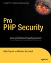 Pro PHP Security - Chris Snyder, Michael Southwell