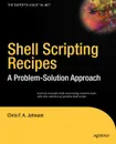 Shell Scripting Recipes. A Problem-Solution Approach - Chris F. A. Johnson