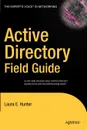 Active Directory Field Guide - Laura E. Hunter