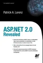 ASP.Net 2.0 Revealed - Patrick A. Lorenz