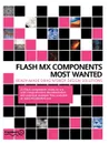 Flash MX Components Most Wanted - Brandon Williams, Todd Coulson, Todd Marks