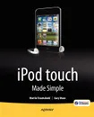 iPod Touch Made Simple - Martin Trautschold, Gary Mazo