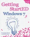 Getting StartED with Windows 7 - Joseph Moran, Kevin Otnes