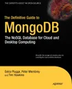 The Definitive Guide to Mongodb. The Nosql Database for Cloud and Desktop Computing - Peter Membrey, Wouter Thielen, Eelco Plugge