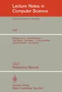 CLU. Reference Manual - B. Liskov, R. Atkinson, T. Bloom