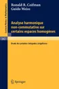 Analyse Harmonique Non-Commutative Sur Certains Espaces Homogenes. Etude de Certaines Integrales Singulieres - R. R. Coifman, G. Weiss, Ronald R. Coifman
