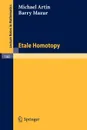 Etale Homotopy - Michael Artin, Barry Mazur