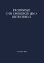 Ergebnisse der Chirurgie und Orthopadie - B. Löhr, Å. Senning, A. N. Witt