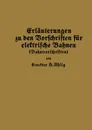 Erlauterungen Zu Den Vorschriften Fur Elektrische Bahnen (Bahnvorschriften) - H. Uhlig